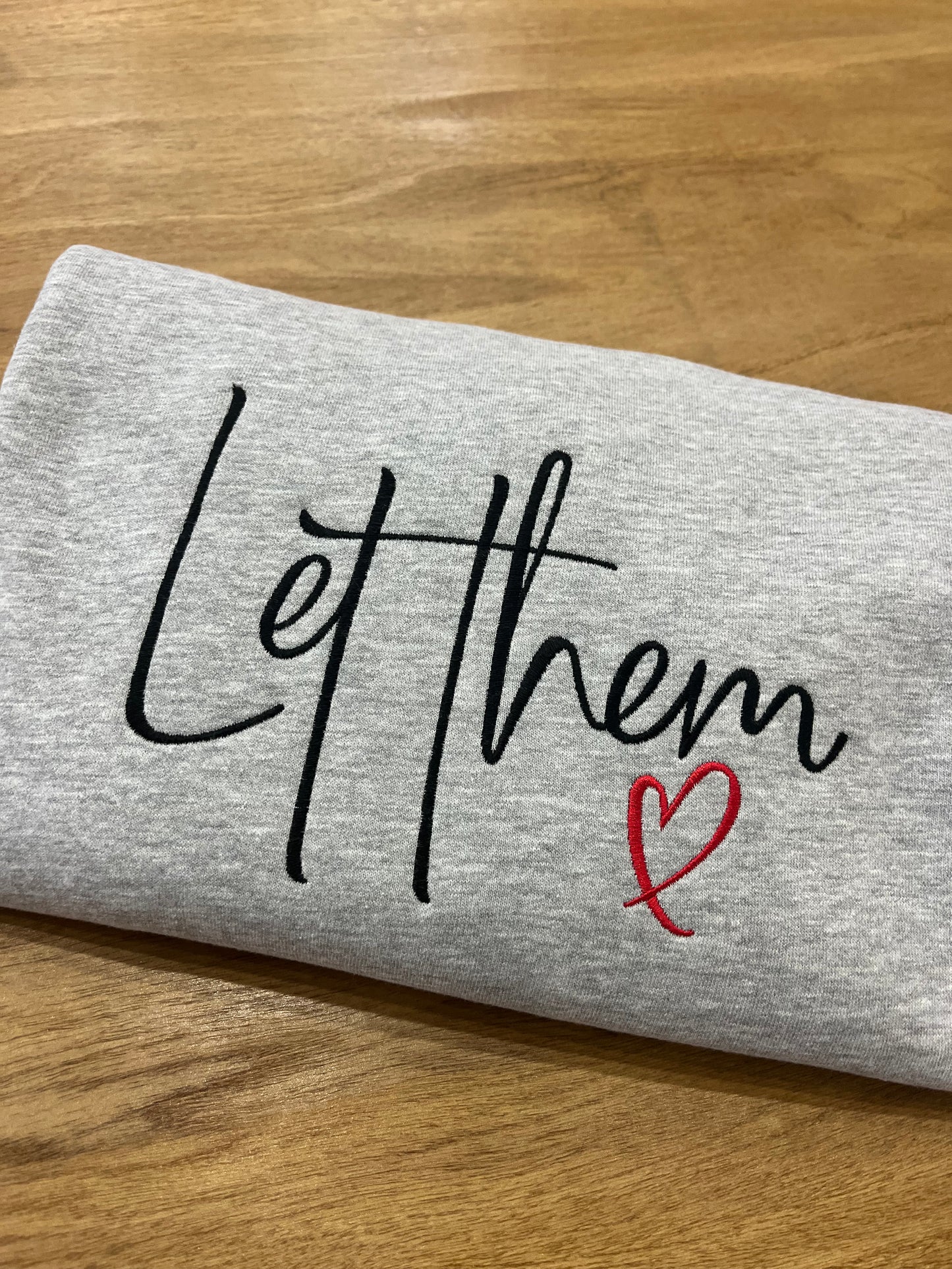 Let Them Embroidered Sweater